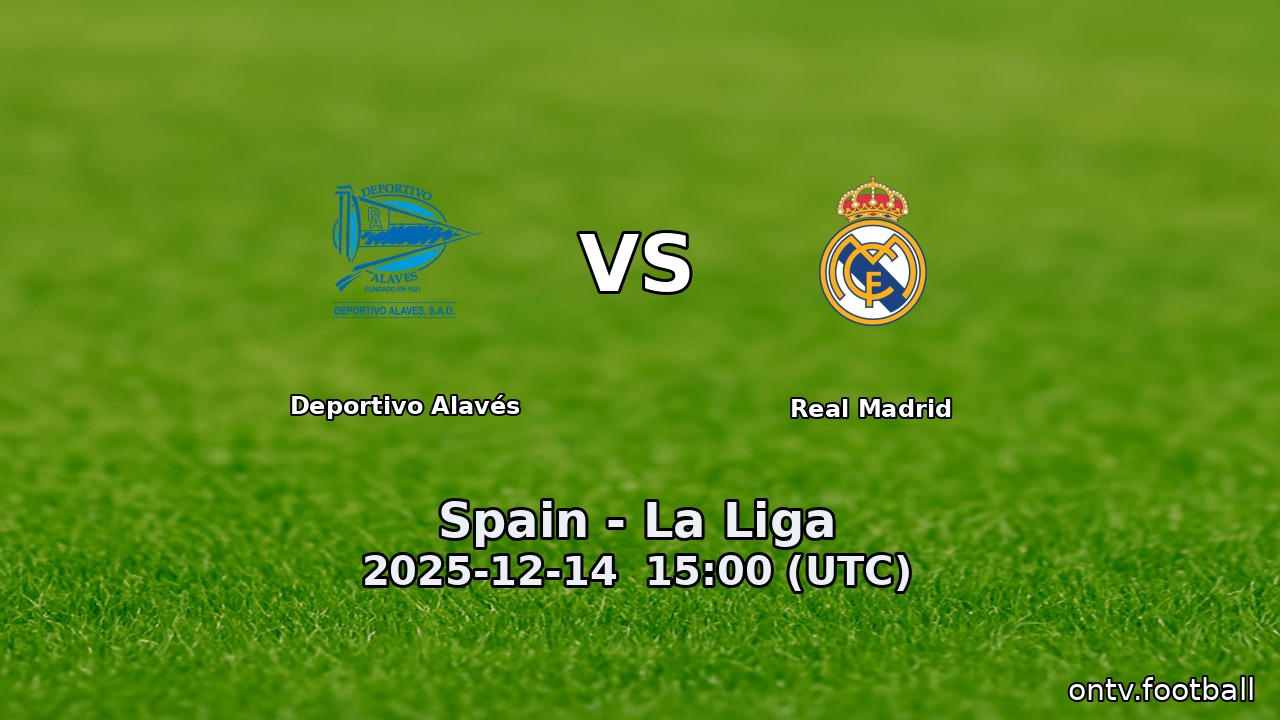 Deportivo Alavés vs Real Madrid