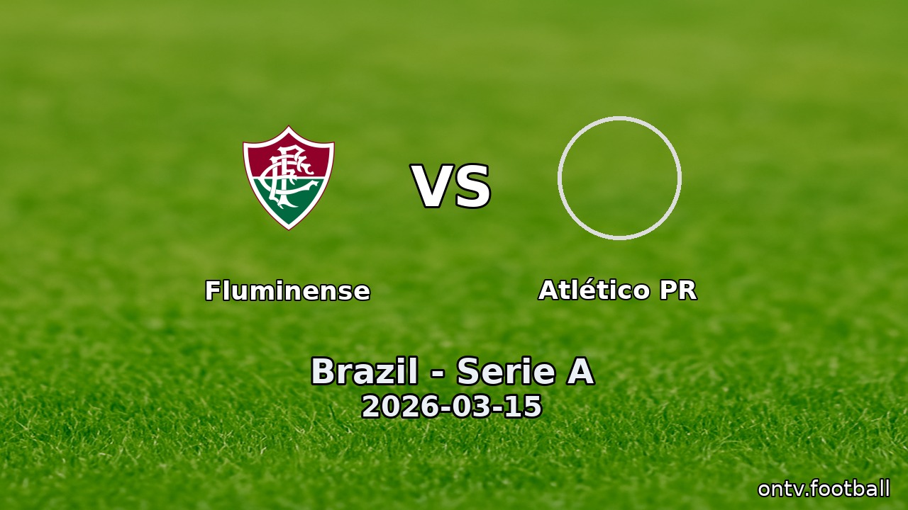 Fluminense vs Atlético PR