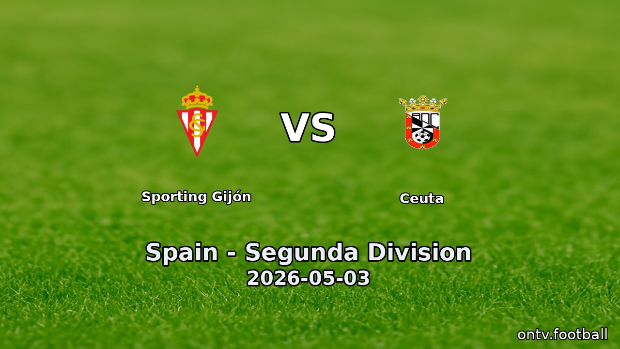 Sporting Gijón vs Ceuta