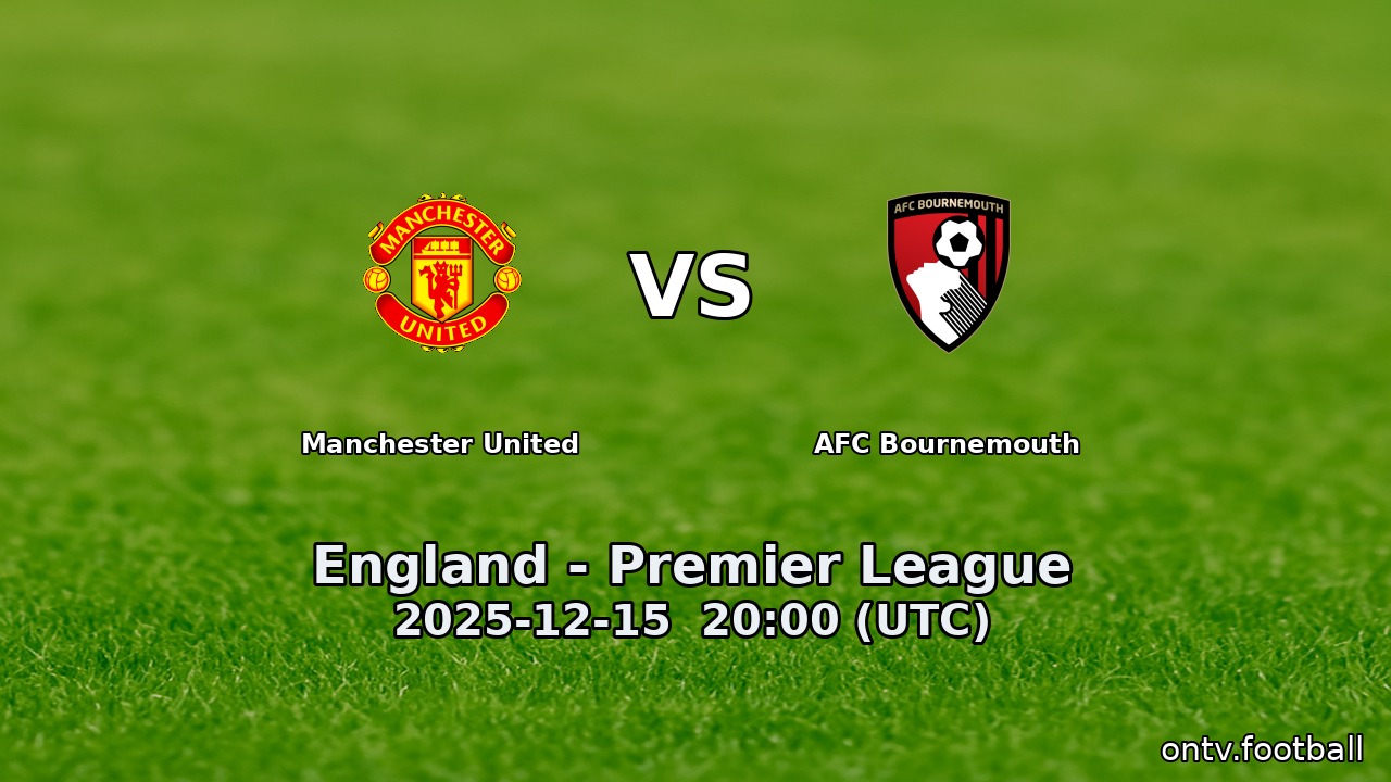 Manchester United vs AFC Bournemouth
