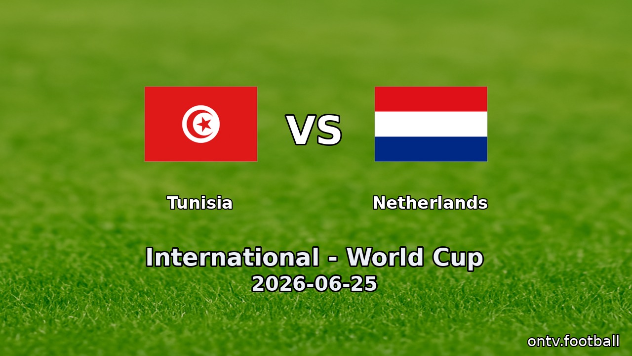 Tunisia vs Netherlands