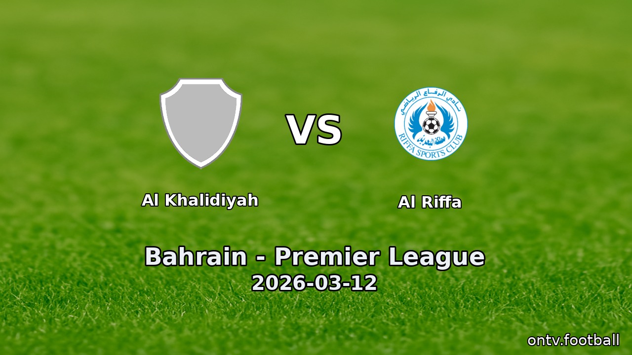 Al Khalidiyah vs Al Riffa