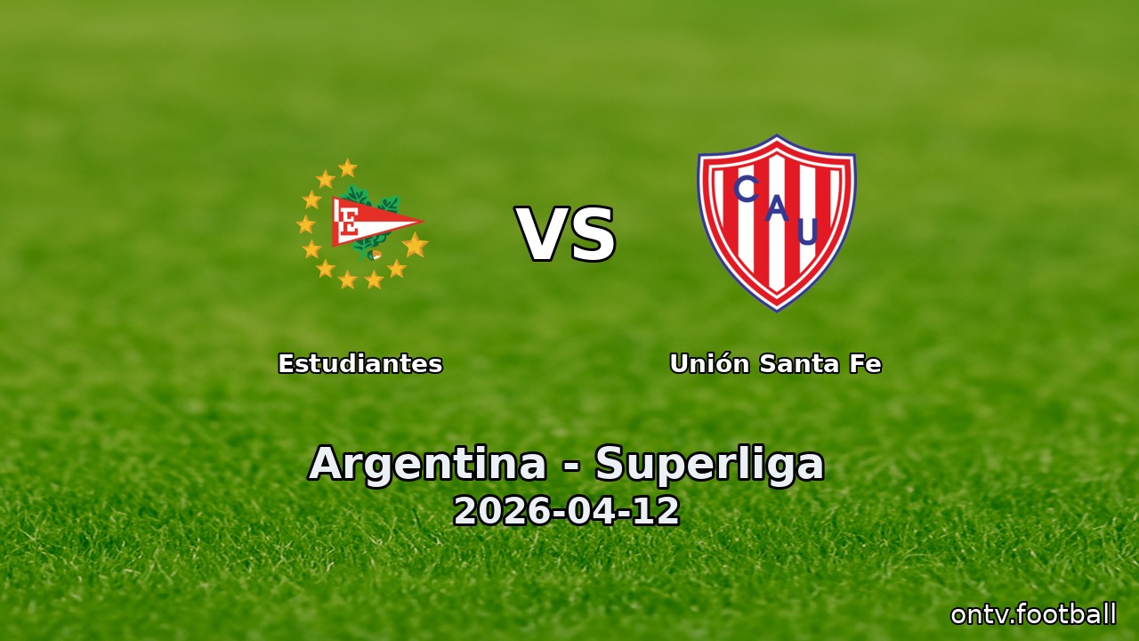 Estudiantes vs Unión Santa Fe
