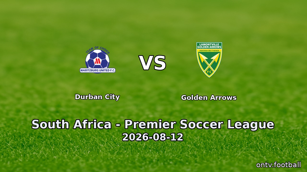 Durban City vs Golden Arrows