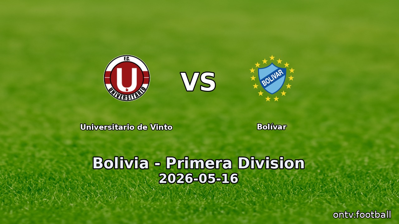 Universitario de Vinto vs Bolívar