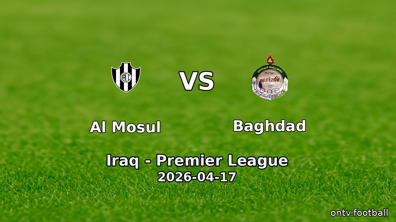 Al Mosul vs Baghdad