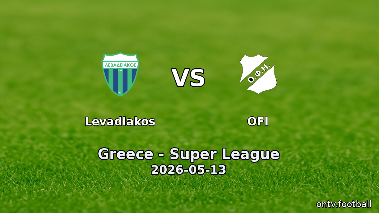 Levadiakos vs OFI