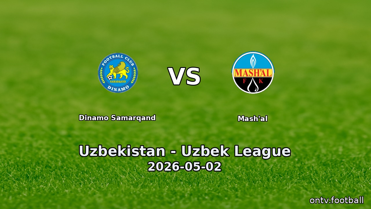 Dinamo Samarqand vs Mash'al