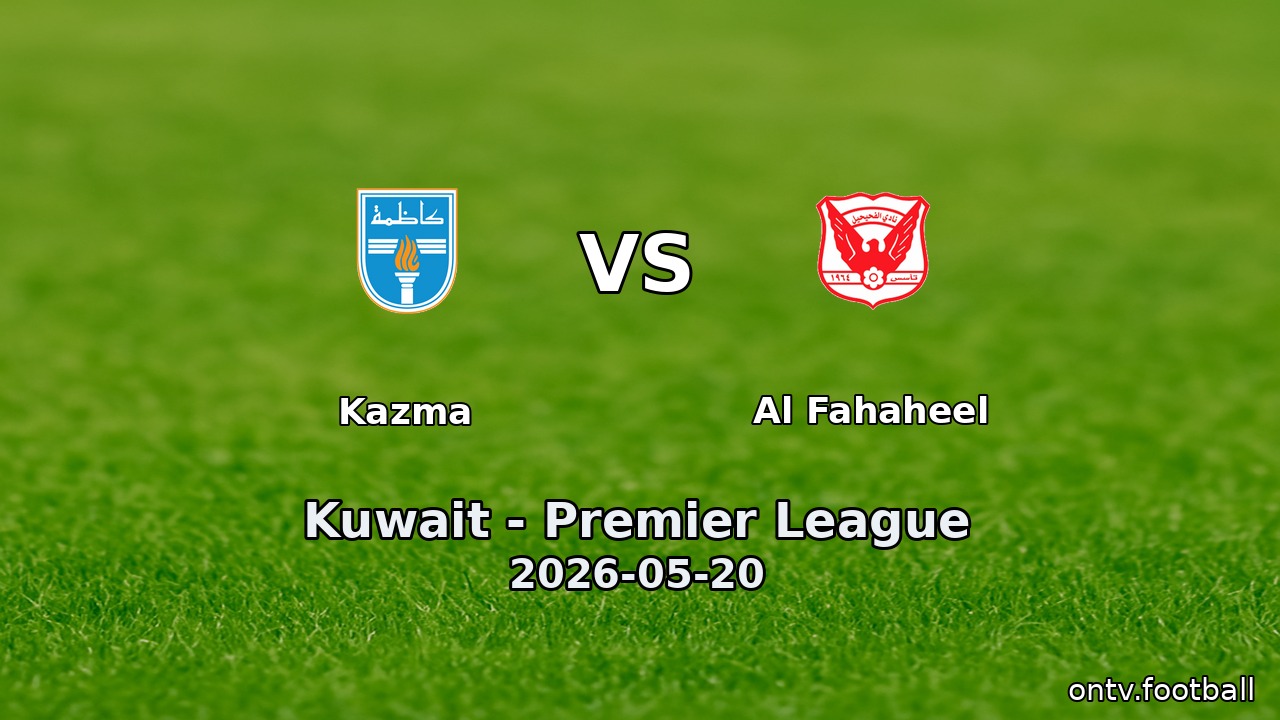 Kazma vs Al Fahaheel