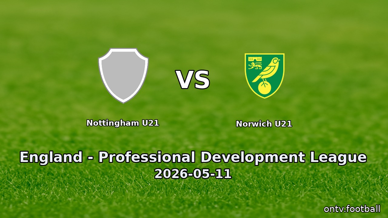 Nottingham U21 vs Norwich U21