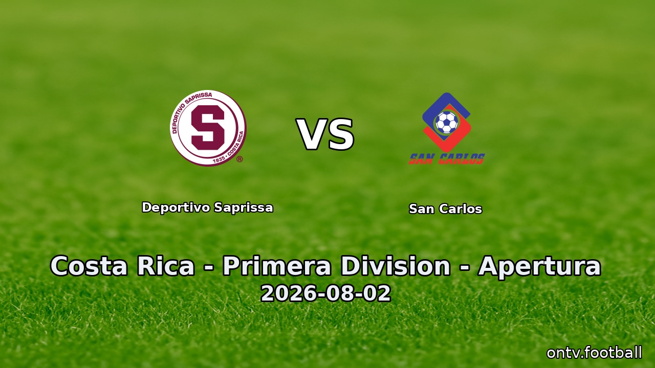 Deportivo Saprissa vs San Carlos