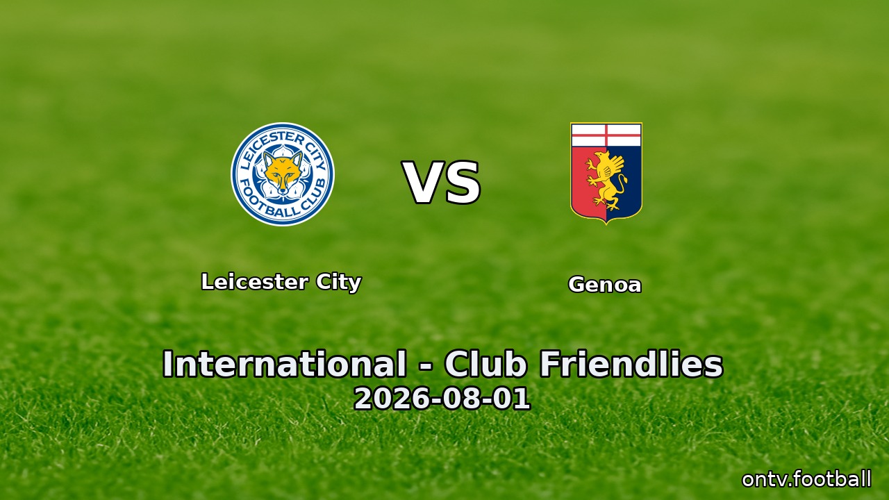 Leicester City vs Genoa