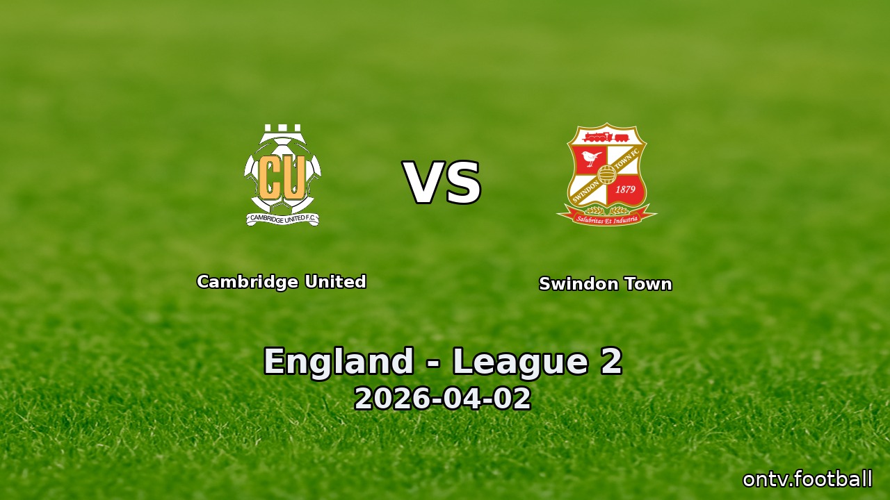 Cambridge United vs Swindon Town