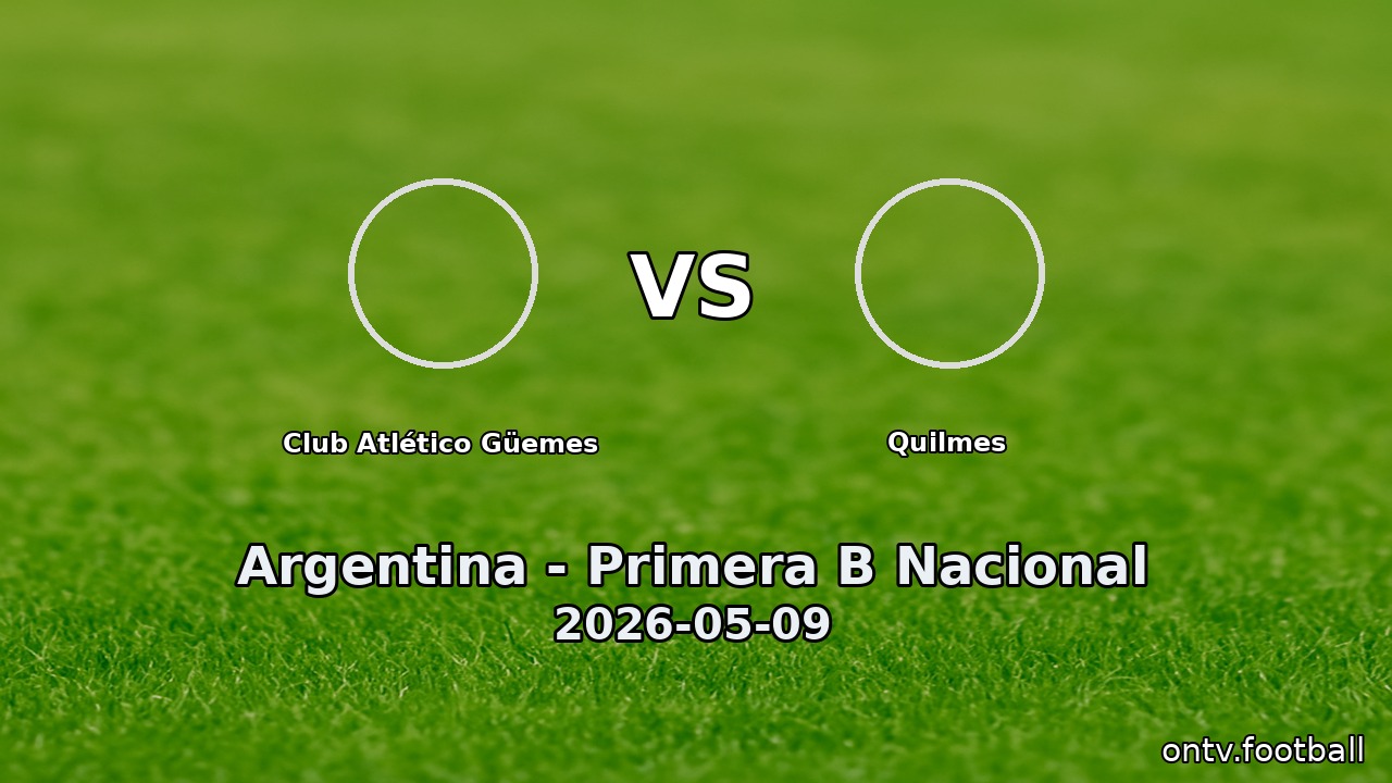 Club Atlético Güemes vs Quilmes
