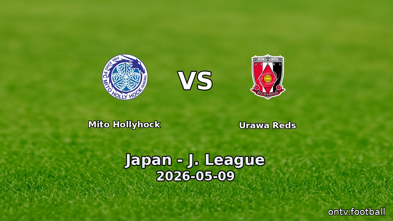 Mito Hollyhock vs Urawa Reds