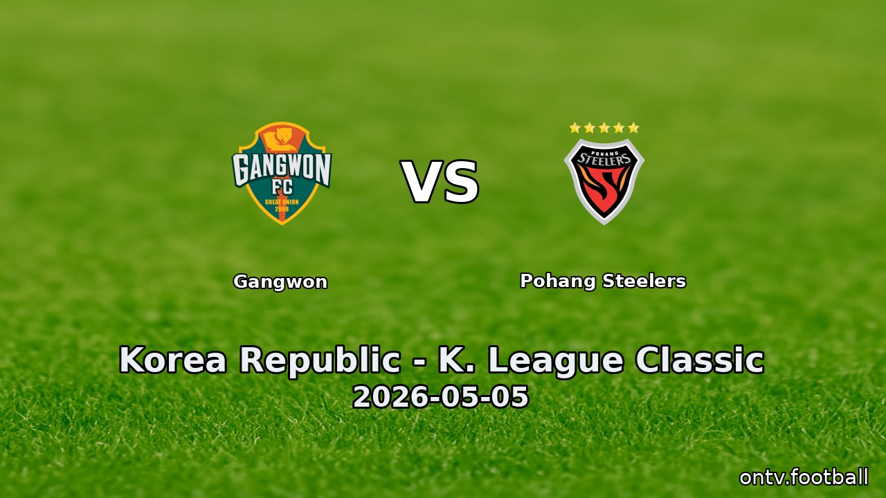 Gangwon vs Pohang Steelers