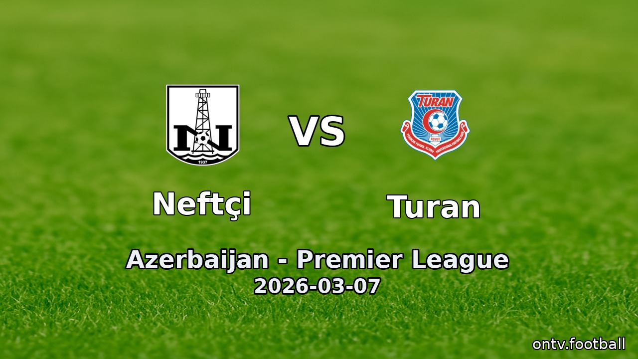 Neftçi vs Turan