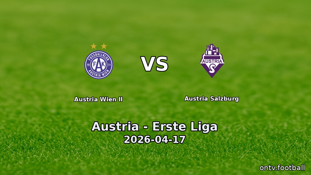 Austria Wien II vs Austria Salzburg