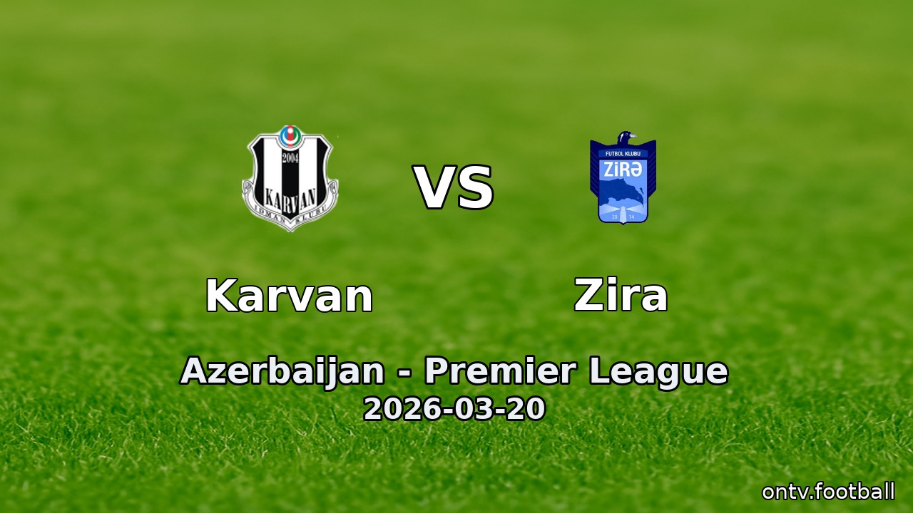 Karvan vs Zira