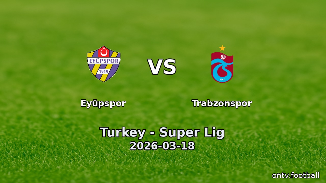 Eyüpspor vs Trabzonspor