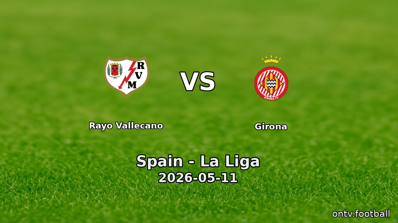 Rayo Vallecano vs Girona