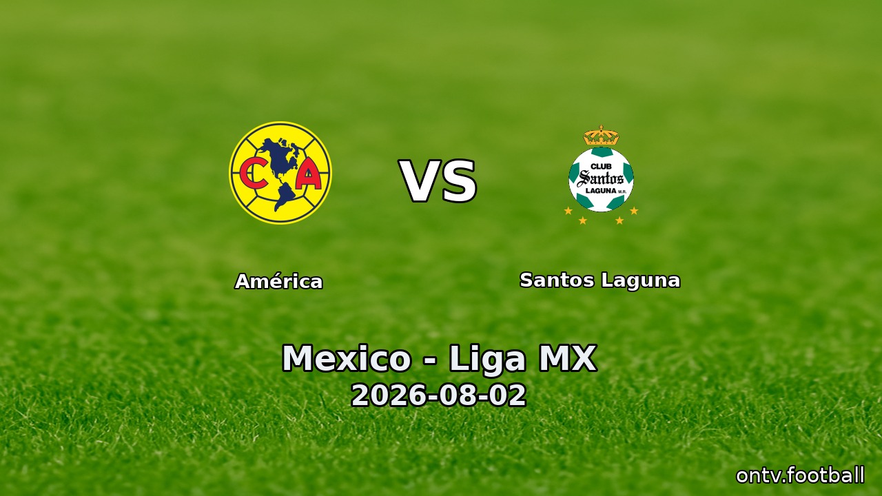 América vs Santos Laguna