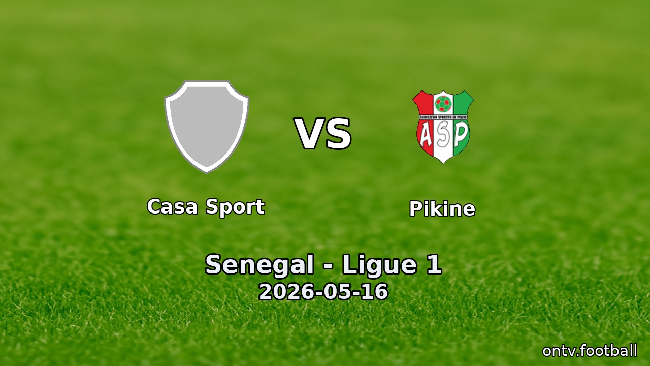 Casa Sport vs Pikine