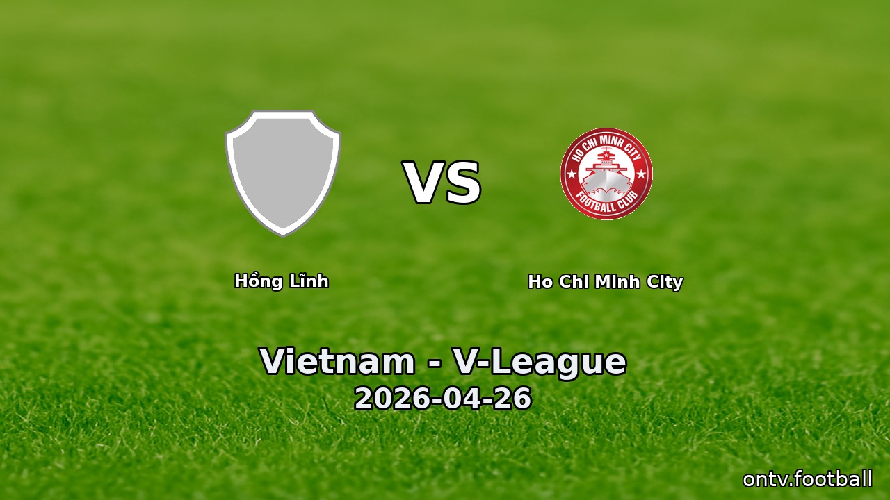 Hồng Lĩnh vs Ho Chi Minh City