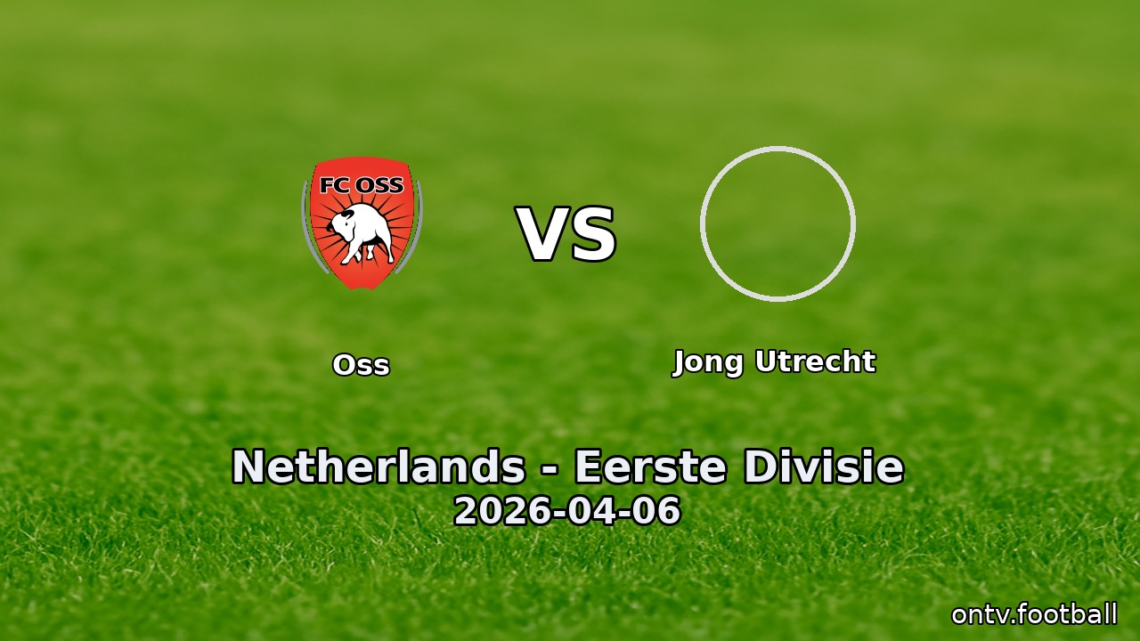 Oss vs Jong Utrecht