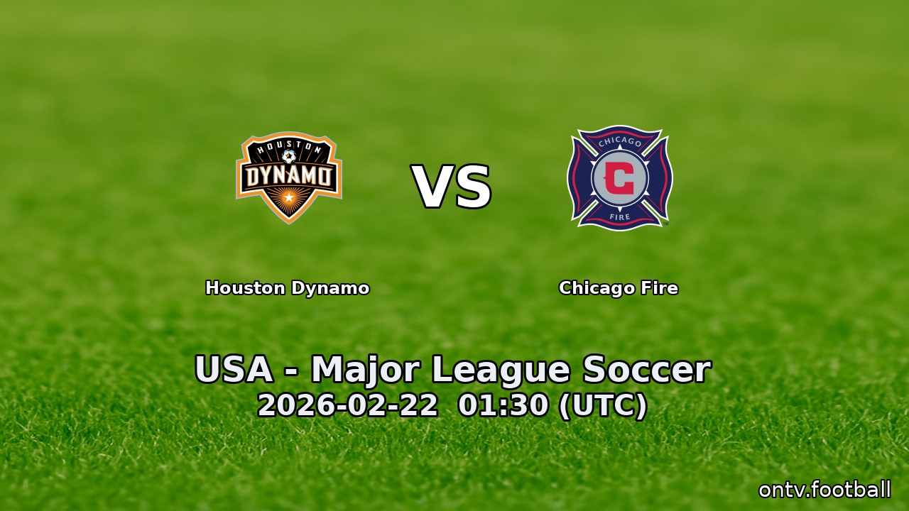 Houston Dynamo vs Chicago Fire