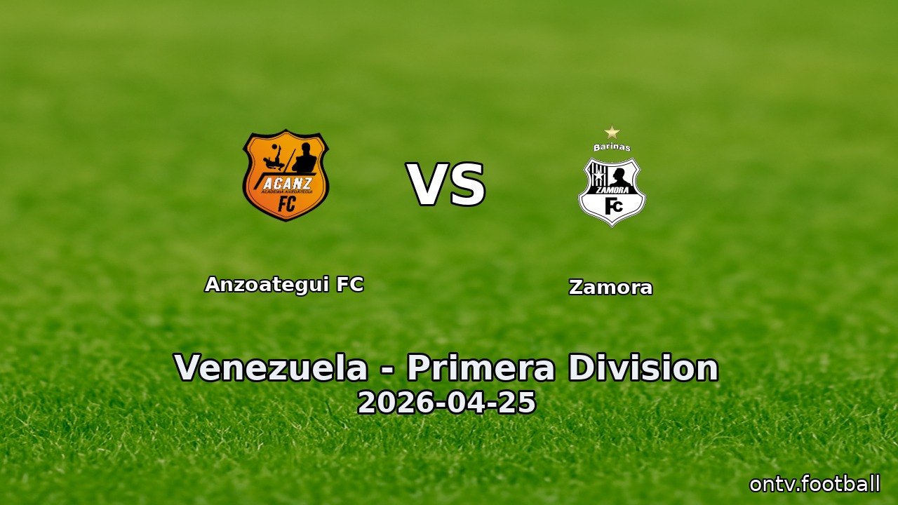 Anzoategui FC vs Zamora