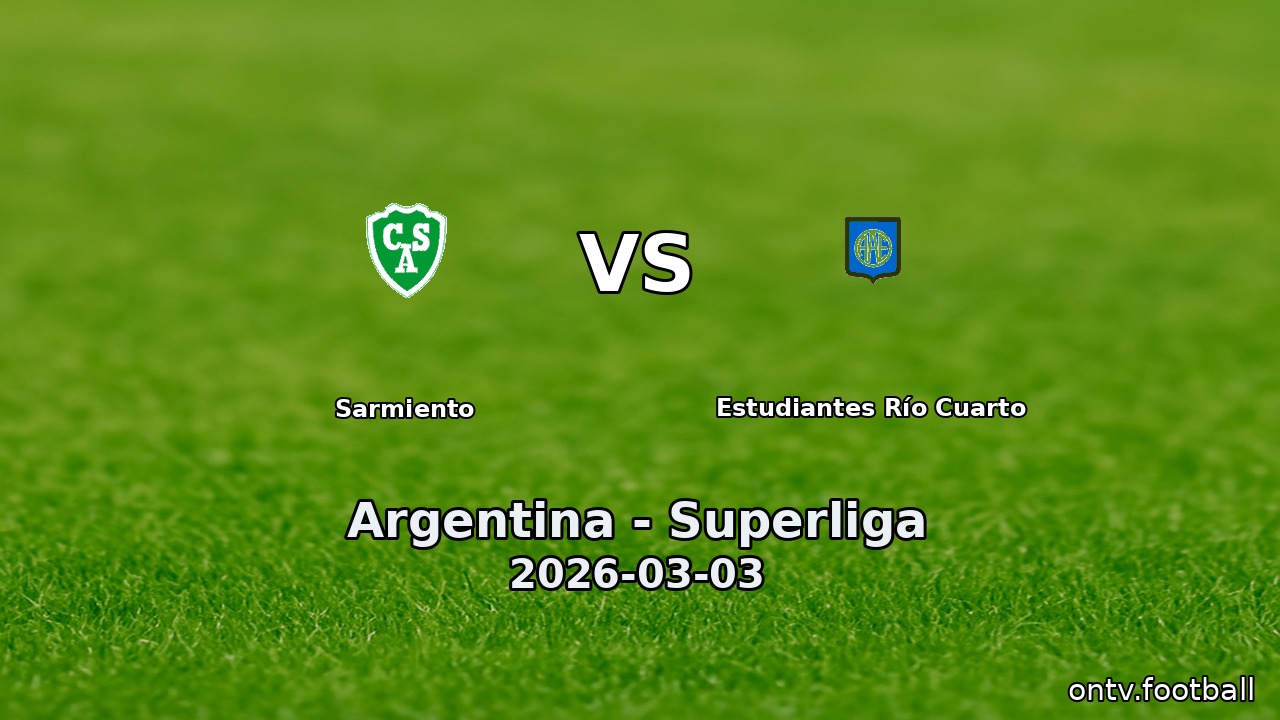 Sarmiento vs Estudiantes Río Cuarto