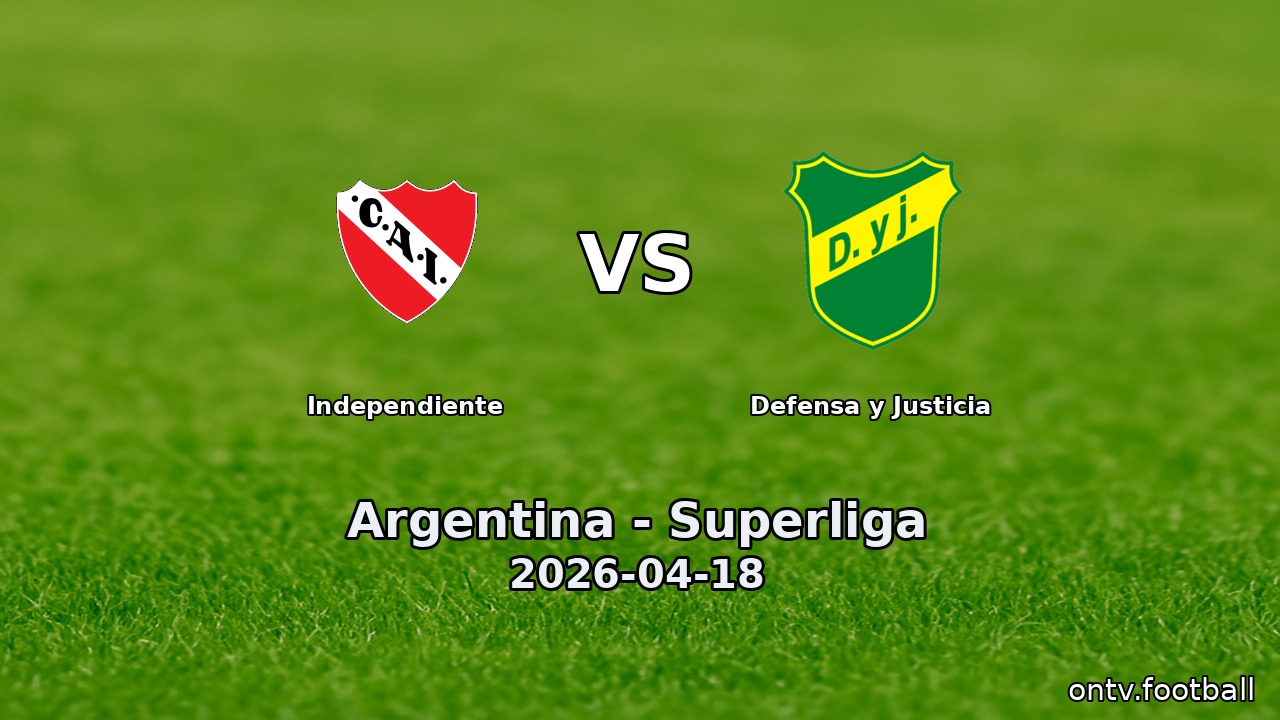 Independiente vs Defensa y Justicia