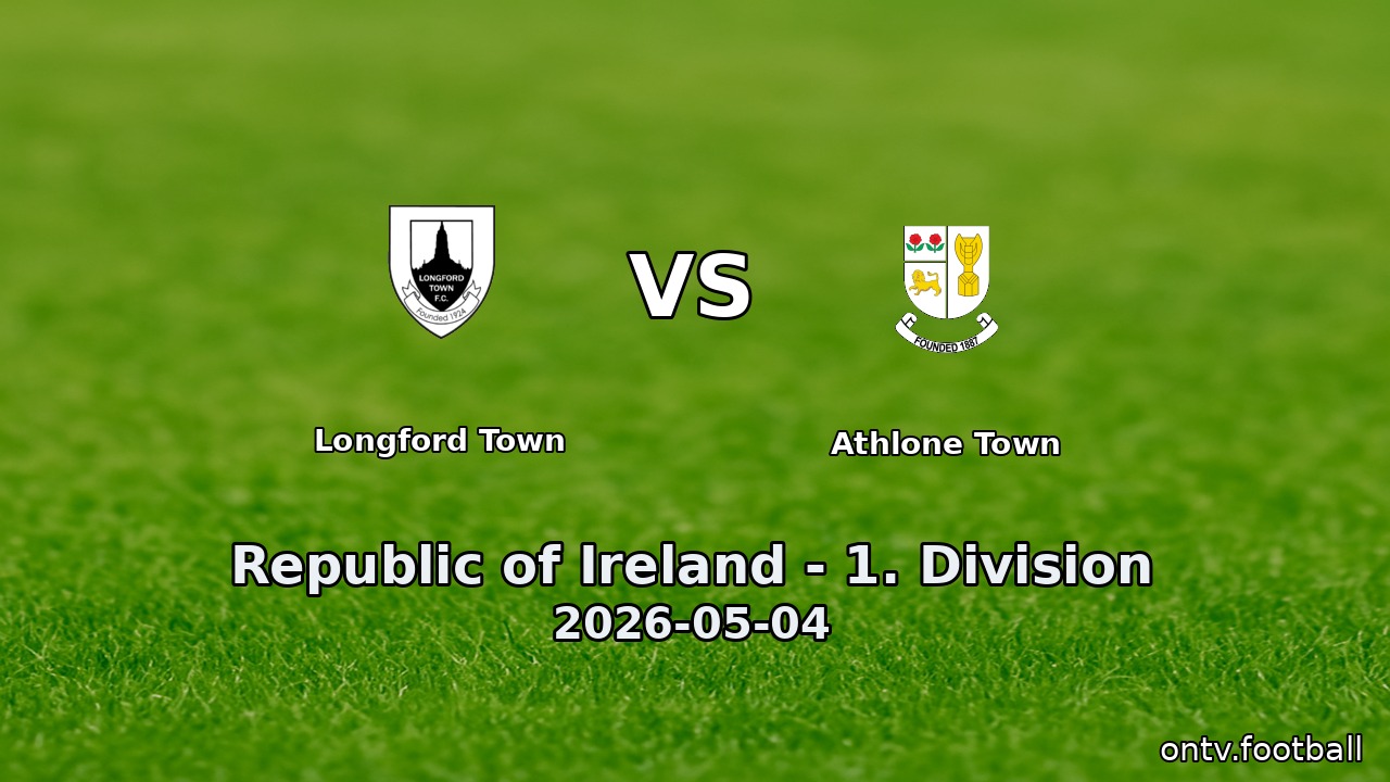 Longford Town vs Athlone Town