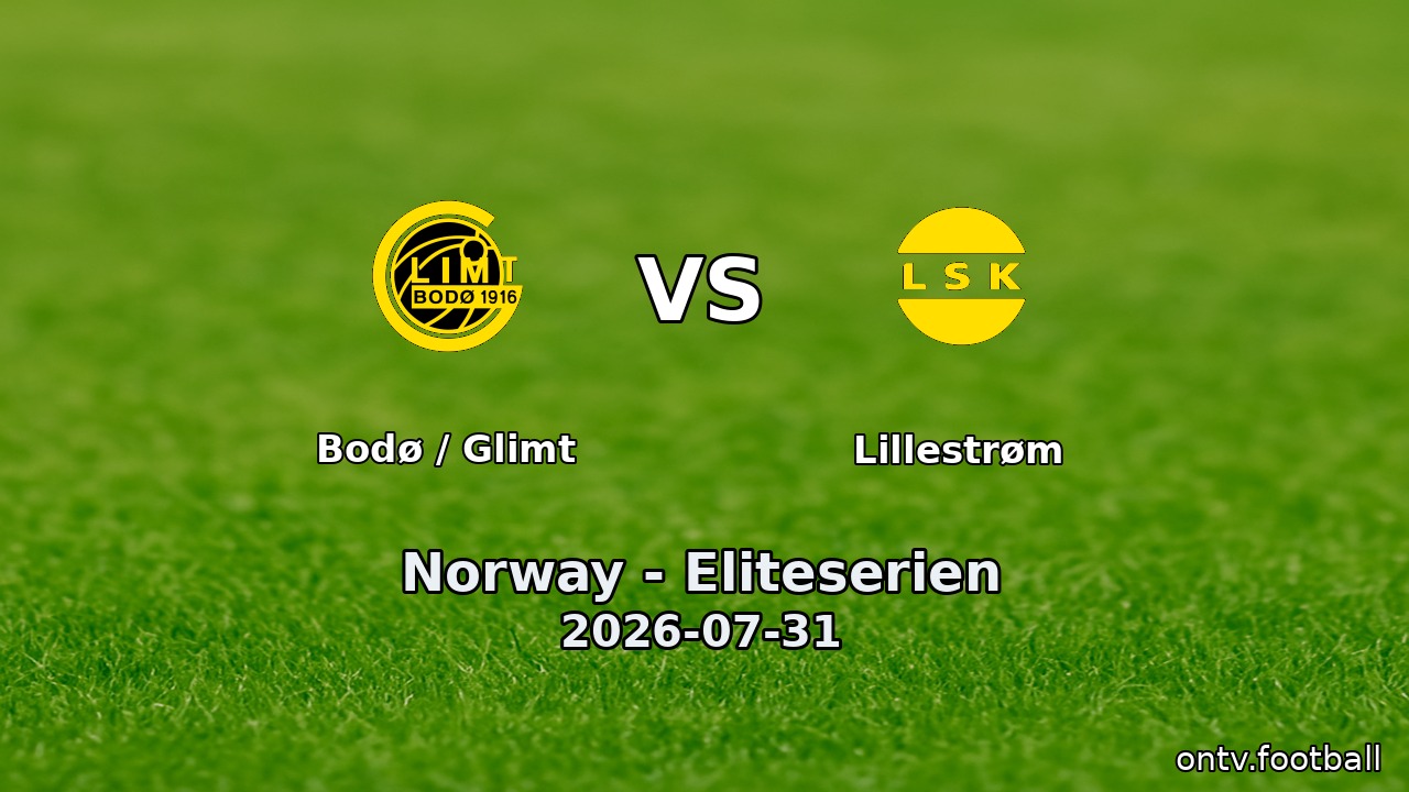 Bodø / Glimt vs Lillestrøm