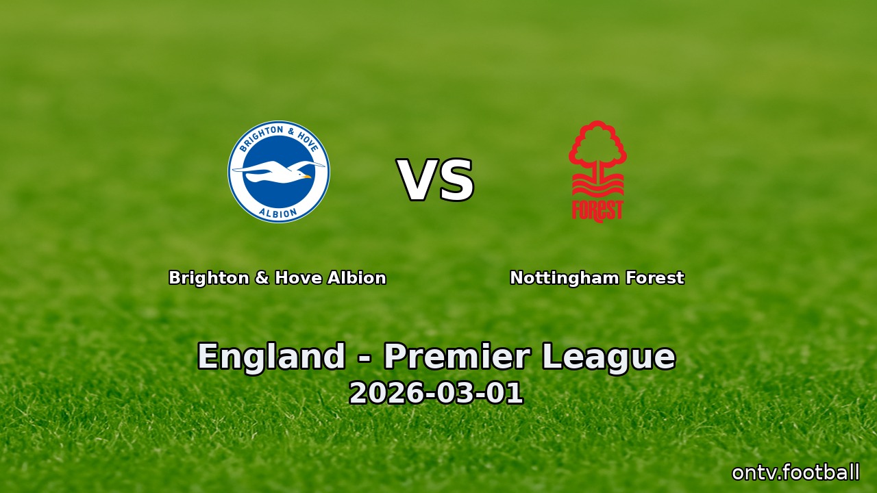 Brighton & Hove Albion vs Nottingham Forest