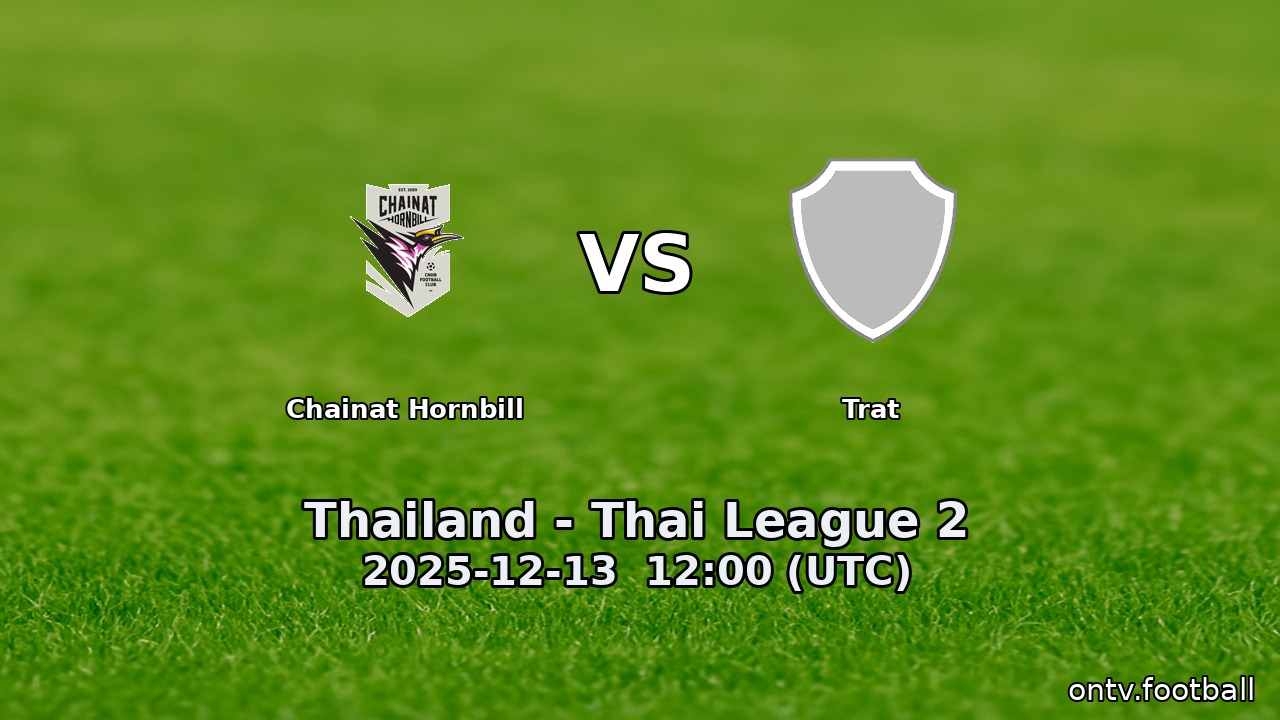 Chainat Hornbill vs Trat