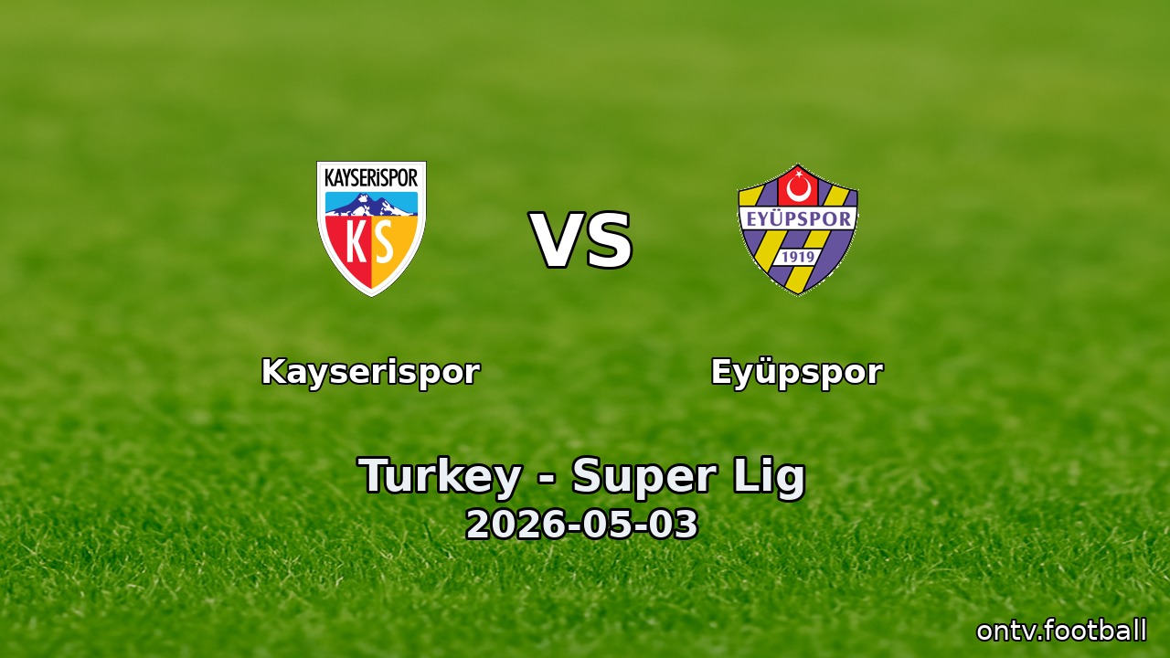 Kayserispor vs Eyüpspor