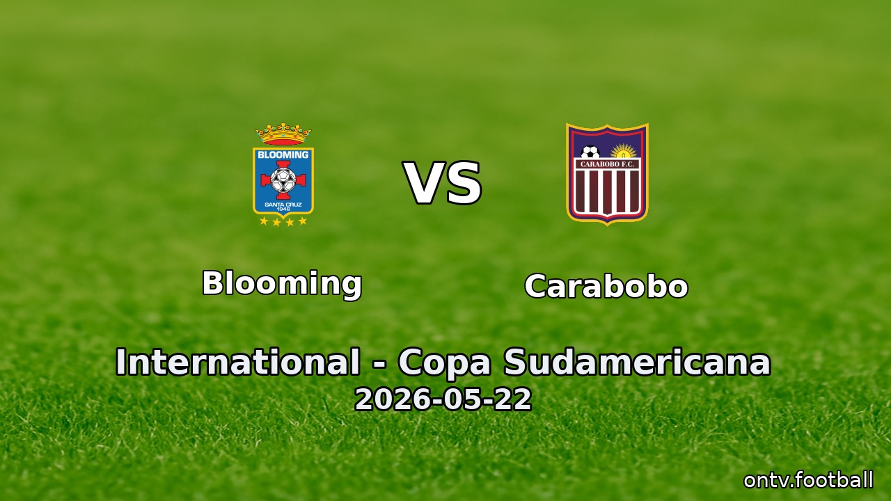 Blooming vs Carabobo