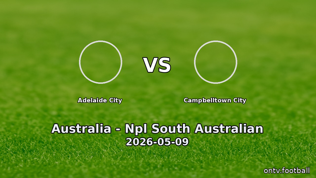 Adelaide City vs Campbelltown City