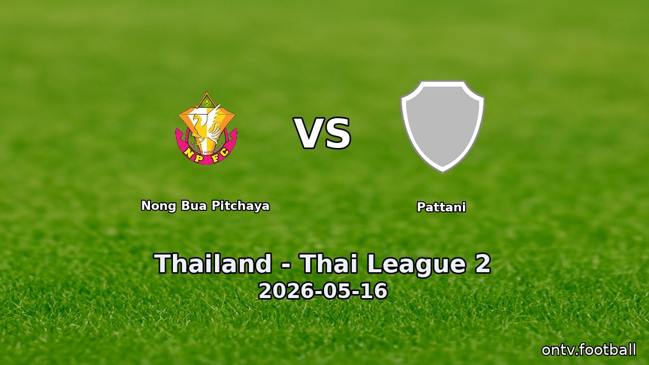Nong Bua Pitchaya vs Pattani