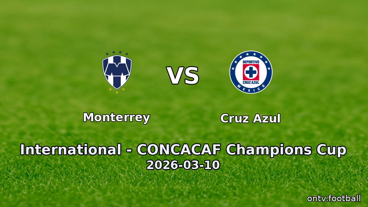 Monterrey vs Cruz Azul