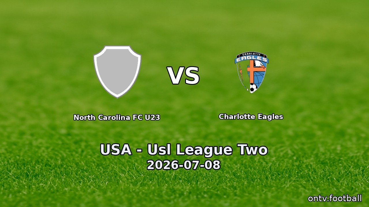 North Carolina FC U23 vs Charlotte Eagles