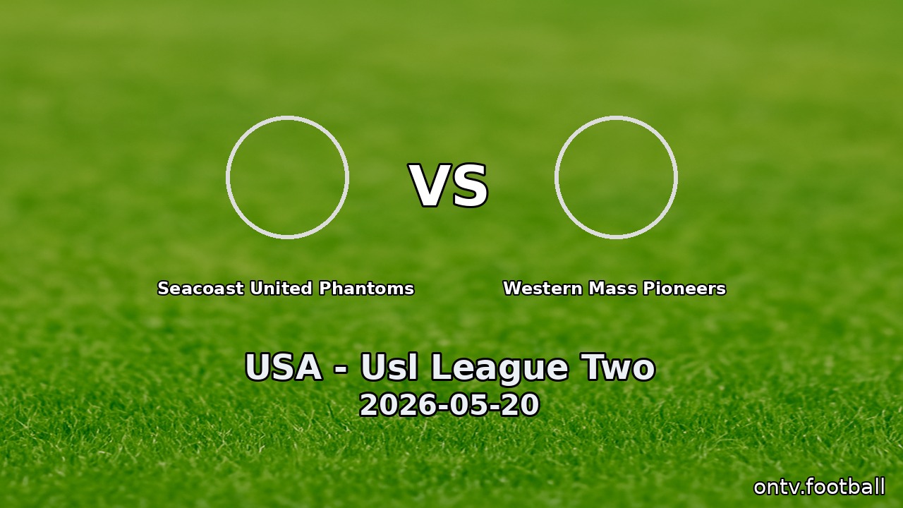 Seacoast United Phantoms vs Western Mass Pioneers