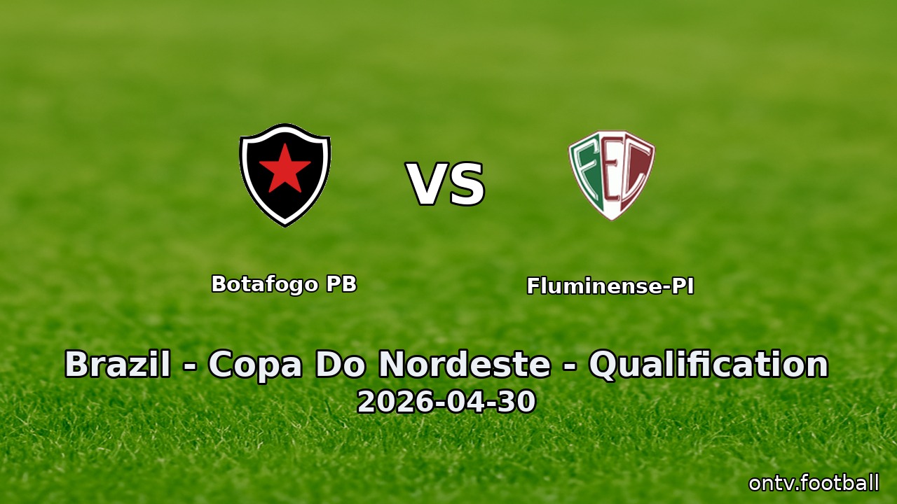 Botafogo PB vs Fluminense-PI