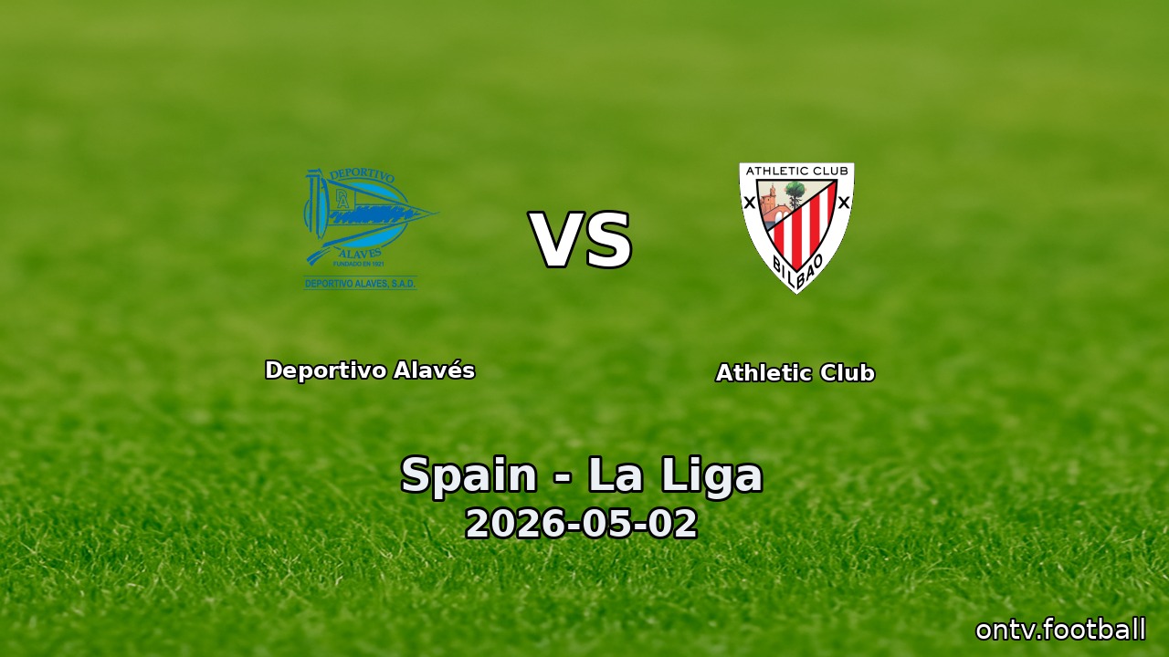 Deportivo Alavés vs Athletic Club