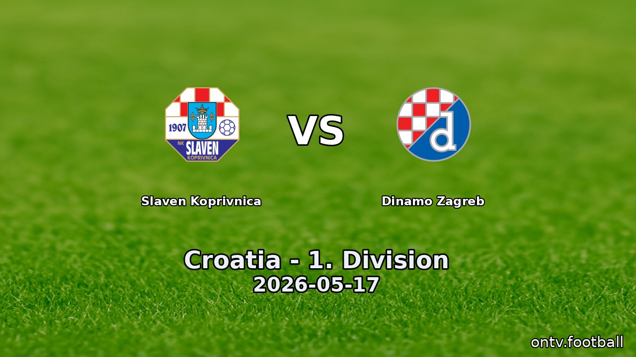 Slaven Koprivnica vs Dinamo Zagreb