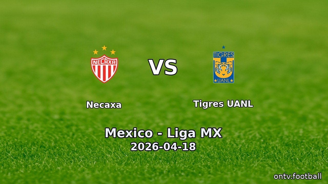Necaxa vs Tigres UANL