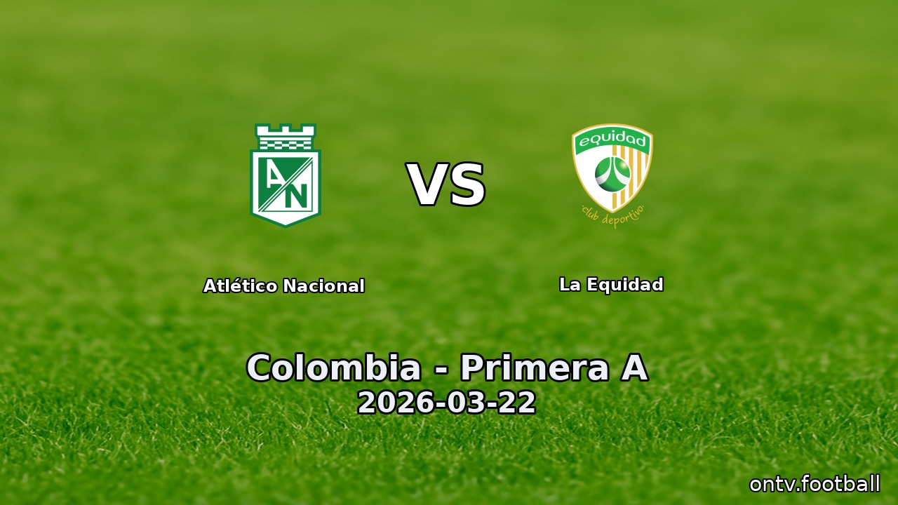 Atlético Nacional vs La Equidad