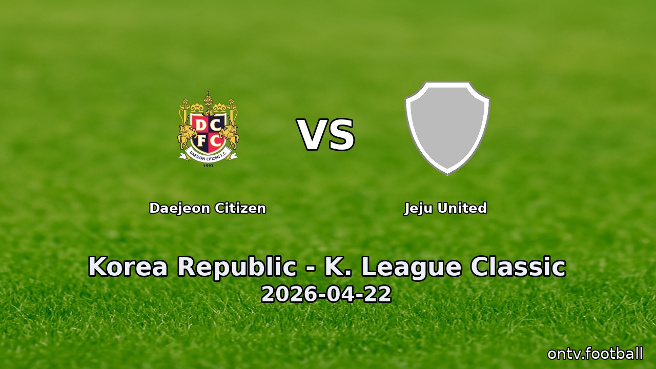 Daejeon Citizen vs Jeju United
